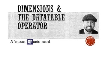 Creating Dimensions in Kusto with the datatable operator