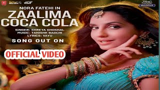 Zaalima Coca Cola - Shreya Ghosal Tanishq Bagchi New Video Song 2021