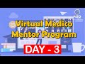 Virtual Medico Mentor Program-2020 Day-3