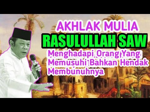 AKHLAK MULIA NABI MUHAMMAD SAW | KH Zainudin MZ