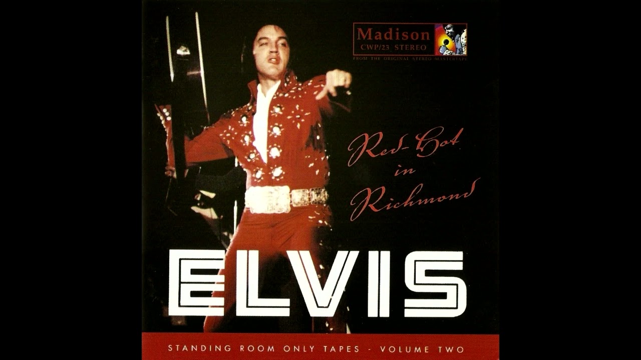 Elvis Presley - Red Hot In Richmond (1972) Remastered