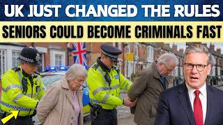 Breaking News: 10 New UK Laws That Could Turn Seniors into “Criminals”