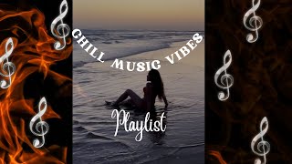 CHILL MIX MUSIC 🎶🔥