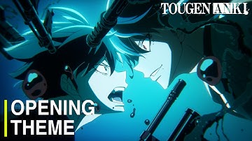 TOUGEN ANKI Opening 2 – "Amidakuji" by Chogakusei