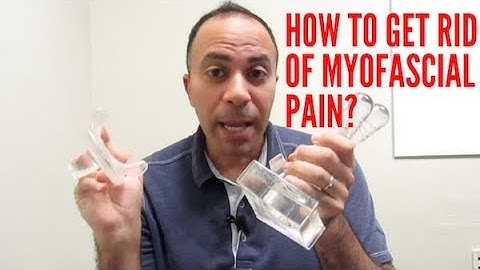 How To Get Rid of Myofascial Pain? Find Hacks Here!