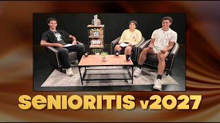 Senioritis v2027 - Ep1; Welcome to Senior Year!