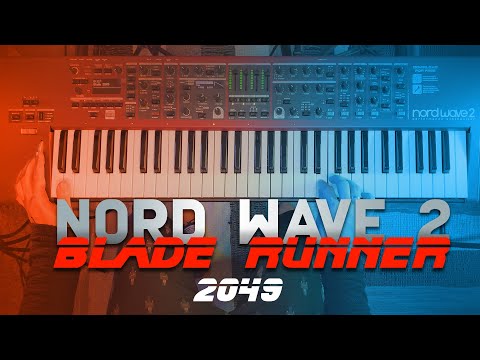 Blade Runner 2049 – Someone Lived This / Nord Wave 2 • Factory Preset
