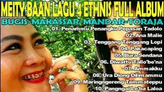 Lagu Meity Baan 4 Ethnis Full Album Seleksi Terbaik Dan Terpopuler