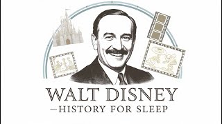 Sleep with the story of Walt Disney: The Man Who Created Worlds | Documentary