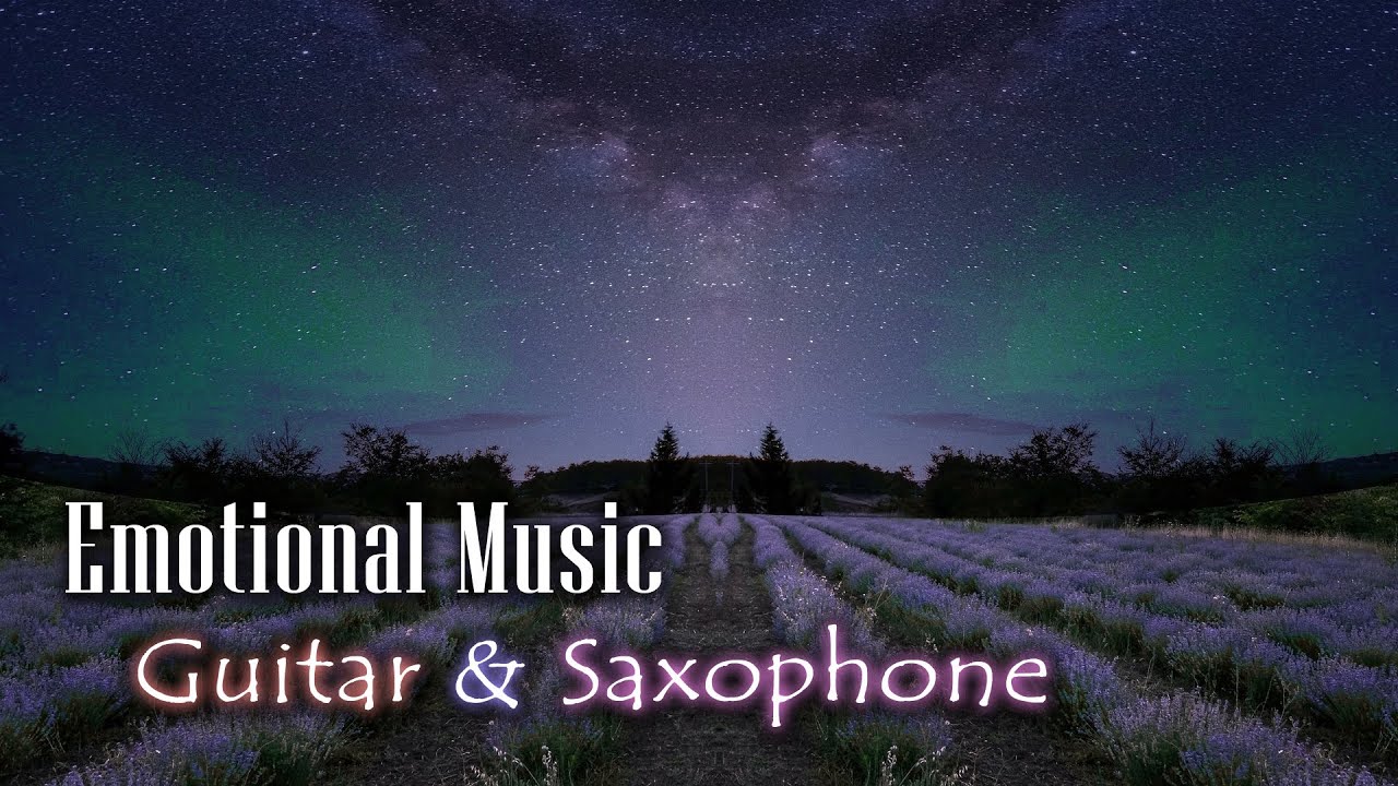 Sad Instrumental Music Heartbroken Guitar and Saxophone YouTube