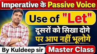 Imperative Sentences Passive Voice | Imperative Sentences Active and Passive Voice By Kuldeep sir