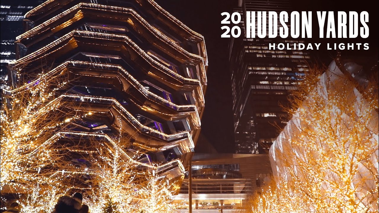 2020 Hudson Yards Holiday Lights New York Manhattan YouTube