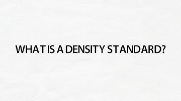 What is a Density Standard?