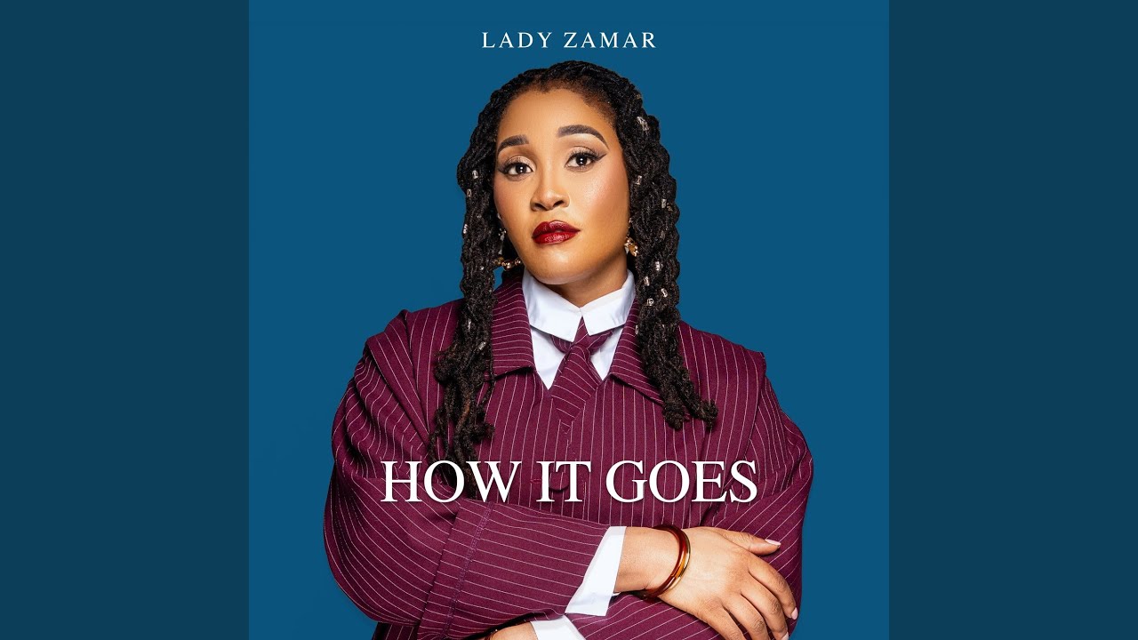 MP3: Lady Zamar - HOW IT GOES