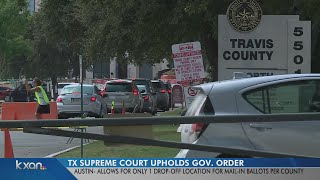 Texas counties will only be allowed one drop-off location for mail-in ballots, state Supreme Court r