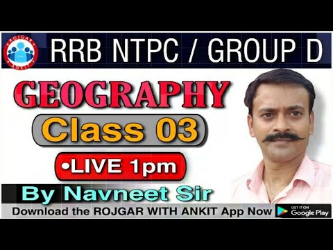 NTPC GROUP D || Geography || Class-3  || By Navneet Sir || Live 1:00 PM || Rojgar With Ankit||