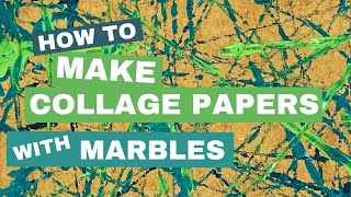 Make Collage Papers With Marbles!