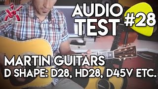 AUDIO TEST 28 Martin Guitars D Massimo Varini HD28 D41 D28 authentic 1937 D28 S D45V