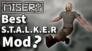 Best S.T.A.L.K.E.R Mod? [MISERY]