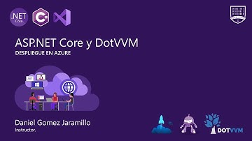 Despliegue de aplicaciones web con ASP.NET Core y DotVVM en Azure