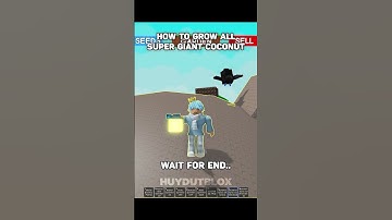 How To Grow All Super Giant Coconut😱 #huydutblox #roblox #growagarden