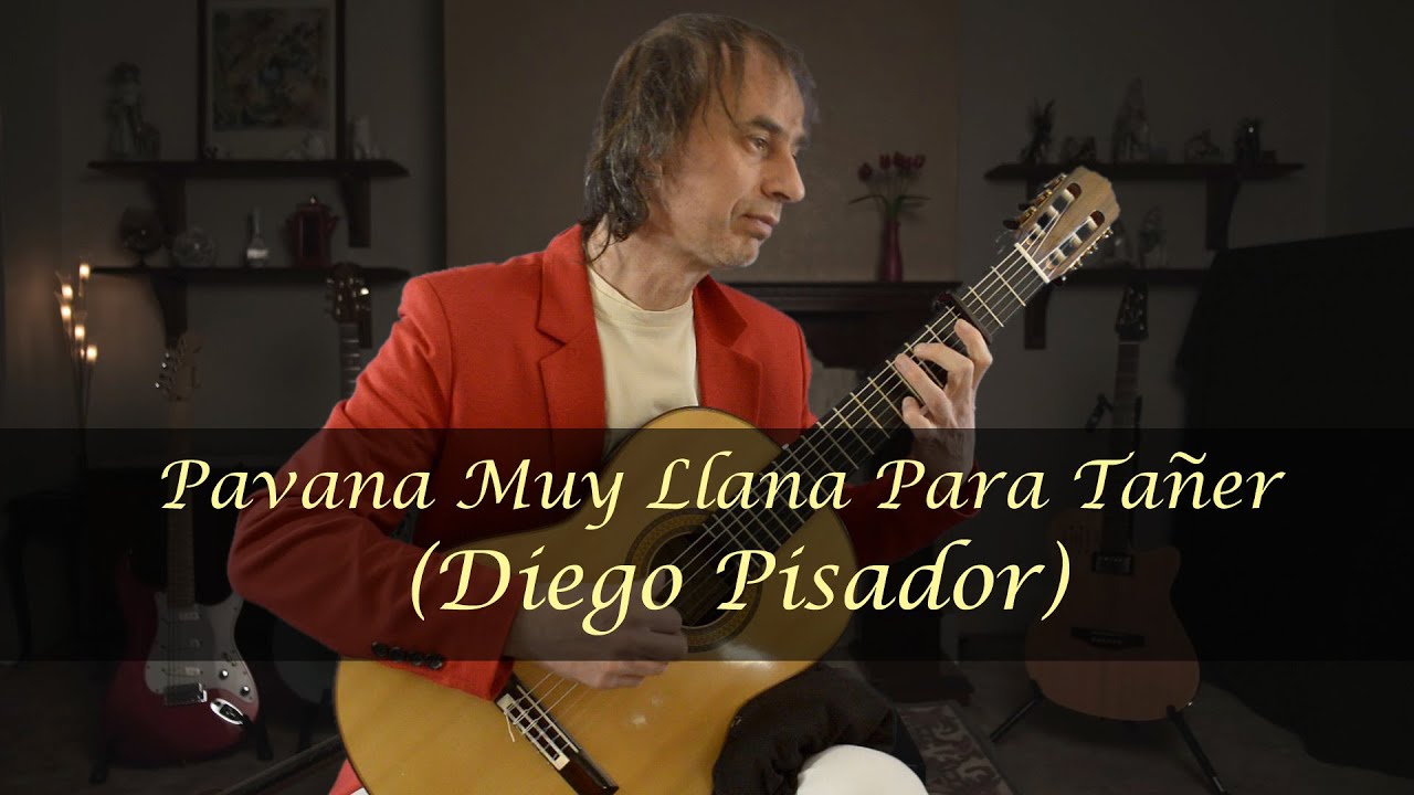 Diego Pisador: Pavana Muy Llana Para Tañer