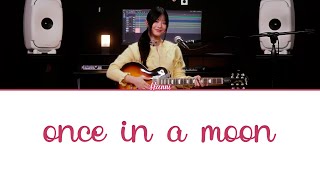 Video thumbnail of "Pham Hanni (팜하니) | 'once in a moon' | Cover Lyrics |【English・Español】"