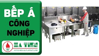 Bếp Á Công Nghiệp | Hướng Dẫn Sử Dụng Và Lắp Đặt Bếp Á Công Nghiệp