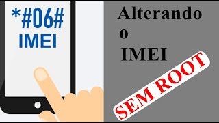 Como mudar o IMEI de qualquer celular Original ou Pirata screenshot 3