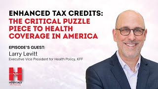 Enhanced Tax Credits: The Critical Puzzle Piece to Health Coverage in America