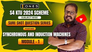 S4 KTU SURE SHOT QUESTION SERIES | SYNCHRONOUS AND INDUCTION MACHINES | MODULE 1 | ONES