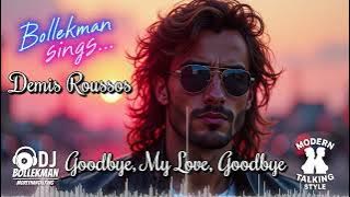 Goodbye, My Love, Goodbye 💔 Bollekman sings Demis Roussos | 80s Eurodisco Revival