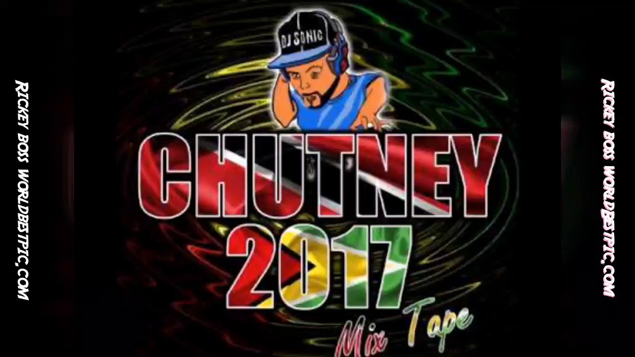 Chutney Mix 2017 Mixtape tunes  YouTube