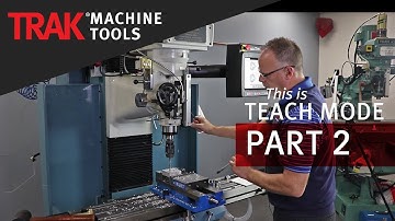 Teach Mode [Part 2] | ProtoTRAK RMX CNC | Mill Programming