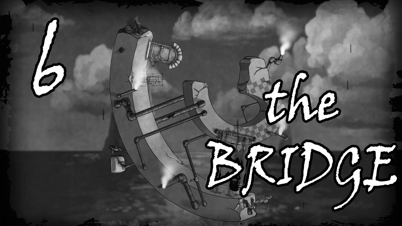 КОГДА ТЫ ЗАКОНЧИШЬСЯ?? =walkthrough let's play= The Bridge - Part 6 (ПОЛНОЕ прохождение)