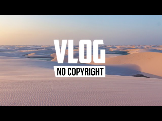 LAKEY INSPIRED - Chill Day (Vlog No Copyright Music) class=