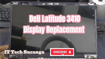How to Display replace Dell Latitude 3410