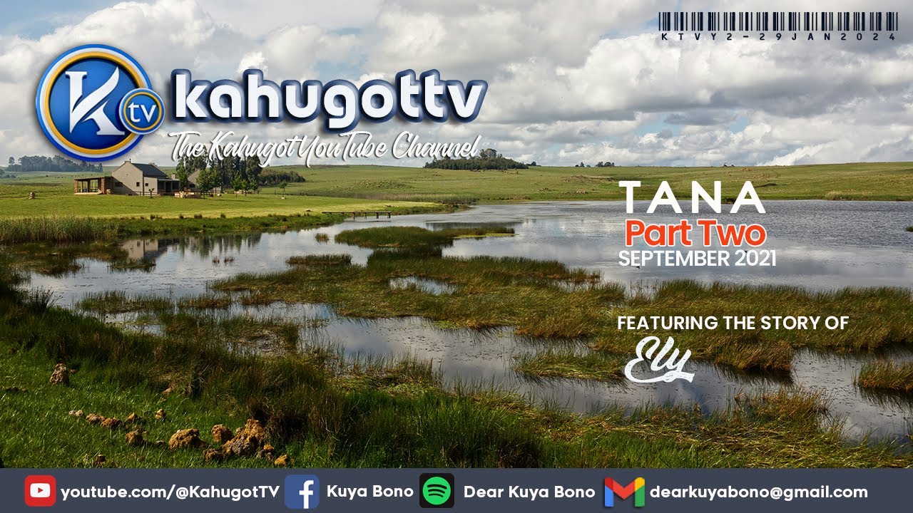 KAHUGOT ELY'S STORY PART 2 (2021) | Tana