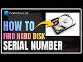 How to Find Hard Disk Serial Number