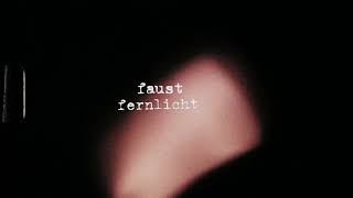 Faust - Fernlicht (official Video)