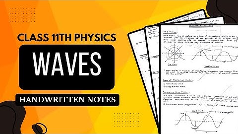 Waves Notes PDF || Class 11th Physics Chapter 14 Handwritten Notes