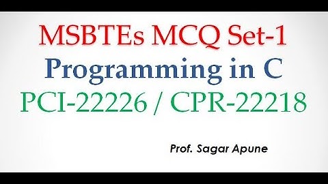 Programming in C MCQ Set-1 | PCI-22226 MCQ Set - 1 | CPR-22218 MCQ | MSBTE
