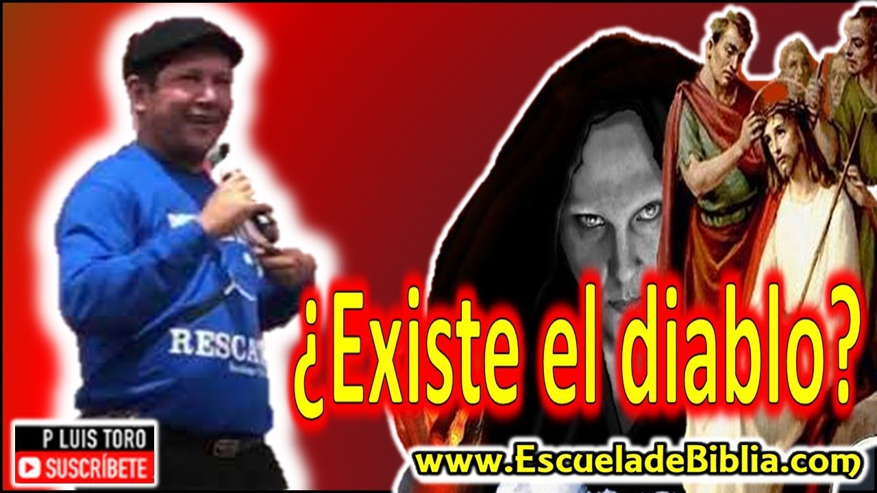 ¿Existe el diablo? - P LUIS TORO