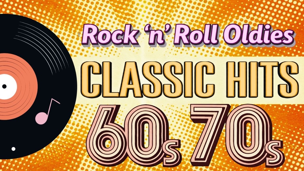 Best 60s & 70s Music Hits - Golden Oldies Rock 'N' Roll Love Songs📻 Legendary Golden Oldies Playlist