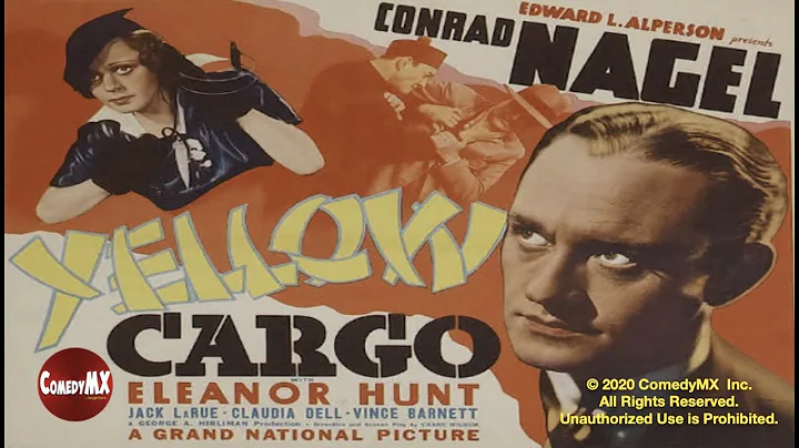 Yellow Cargo (1936) | Full Movie | Conrad Nagel, E...