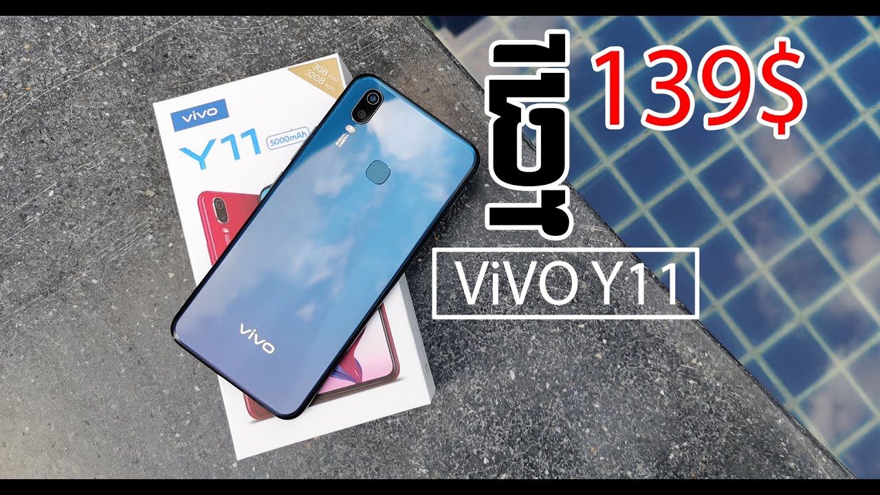 Vivo Y11 Review Khmer Phone In Cambodia Khmer Shop Y11 Price