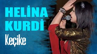 Helina Kurdi - Keçike