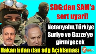 Sdgden Sama Sert Uyari Netanyahu,Türkiye Suriye Ve Gazzeye Girmiyecek