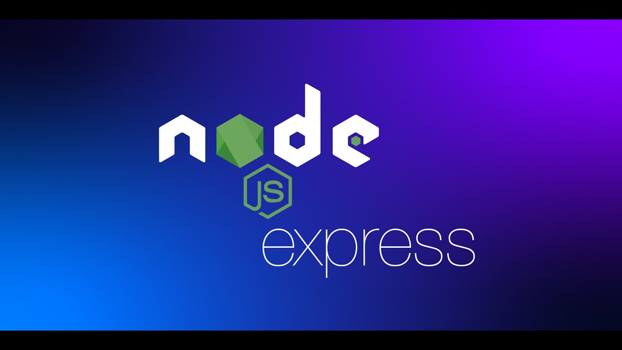 #1 NodeJs và ExpressJs - YouTube