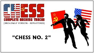 "Chess No. 2" - Chess (Broadway) Backing Tracks [Remastered]